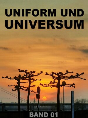 cover image of UNIFORM UND UNIVERSUM--Über spirituelle Spontaneität beim Menscheln